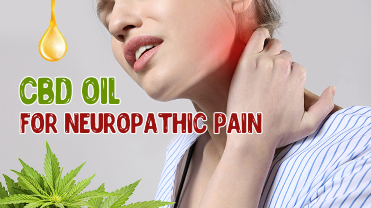 CBD Oil for Neuropathic Pain